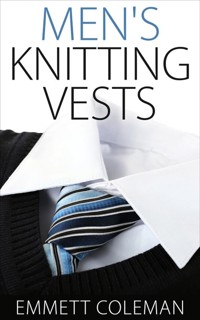 Men's Knitting Vests - Emmett Coleman - E-Book