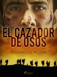 El cazador de osos - Rosario de Acuña - E-Book