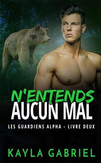 N'entends aucun mal - Kayla Gabriel - E-Book