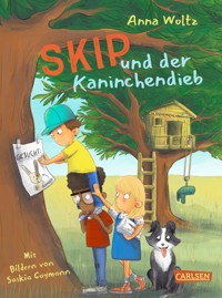 Skip und der Kaninchendieb - Anna Woltz - E-Book