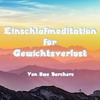 Einschlafmeditation für Gewichtsverlust - Uwe Borchers - Hörbuch