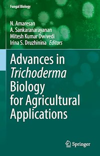 Advances in Trichoderma Biology for Agricultural Applications -  - E-Book