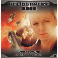 Heliosphere 2265, Folge 11: Vergeltung - Andreas Suchanek - Hörbuch