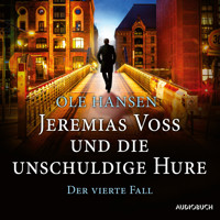 Jeremias Voss und die unschuldige Hure: Der vierte Fall - Ole Hansen - Hörbuch