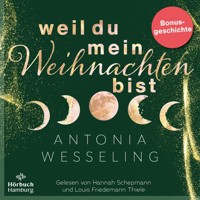 Weil du mein Weihnachten bist (Light in the Dark) - Antonia Wesseling - Hörbuch
