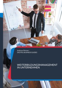Weiterbildungsmanagement in Unternehmen - Andreas Pörtner - E-Book