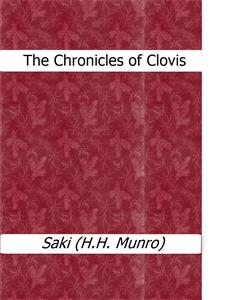The Chronicles of Clovis - Saki (H.H. Munro) - E-Book