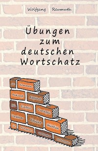 Übungen zum deutschen Wortschatz - Wolfgang Reumuth - E-Book