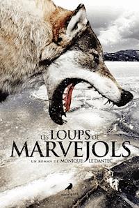 Les Loups de Marvejols - Monique Le Dantec - E-Book
