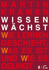 Wissen wächst - Martin Kramer - E-Book