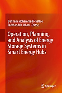 Operation, Planning, and Analysis of Energy Storage Systems in Smart Energy Hubs -  - E-Book