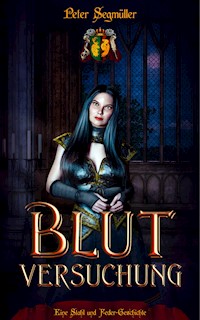 BLUTVERSUCHUNG - Peter Segmüller - E-Book