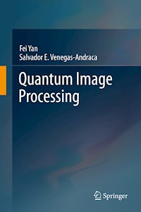 Quantum Image Processing - Fei Yan - E-Book