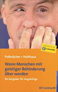 Wenn Menschen mit geistiger Behinderung älter werden - Angelika Pollmächer - E-Book