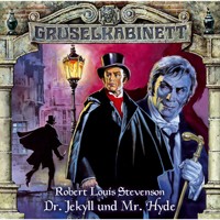 Gruselkabinett, Folge 10: Dr. Jekyll und Mr. Hyde - Robert Louis Stevenson - Hörbuch