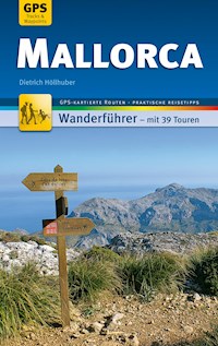Mallorca Wanderführer Michael Müller Verlag - Dietrich Höllhuber - E-Book