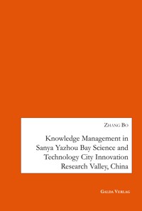 Knowledge Management in Sanya Yazhou Bay Science and Technology City Innovation Research Valley, China - Zhang Bo - E-Book