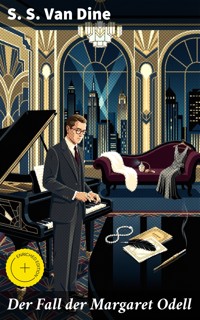 Der Fall der Margaret Odell - S. S. Van Dine - E-Book