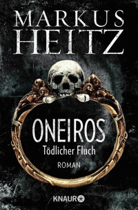 Oneiros - Tödlicher Fluch - Markus Heitz - E-Book