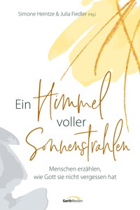 Ein Himmel voller Sonnenstrahlen - Simone Heintze - E-Book