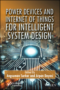 Power Devices and Internet of Things for Intelligent System Design -  - E-Book