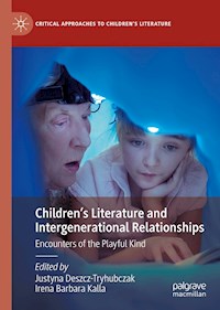 Children’s Literature and Intergenerational Relationships -  - E-Book