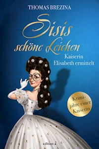 Sisis schöne Leichen - Thomas Brezina - E-Book