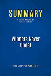 Summary: Winners Never Cheat - BusinessNews Publishing - E-Book