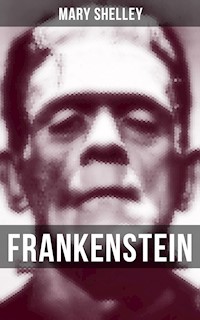 Frankenstein - Mary Shelley - E-Book