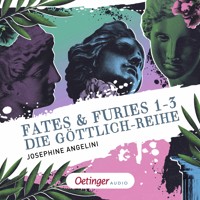 Fates & Furies 1-3. Die Göttlich-Reihe - Josephine Angelini - Hörbuch