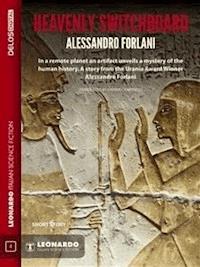 Heavenly Switchboard - Alessandro Forlani - E-Book