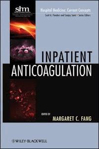 Inpatient Anticoagulation - Margaret C. Fang - E-Book