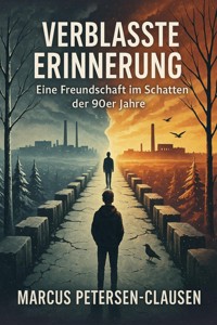 Verblasste Erinnerung - Marcus PC Petersen - Clausen - E-Book