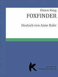 FOXFINDER - Dawn King - E-Book