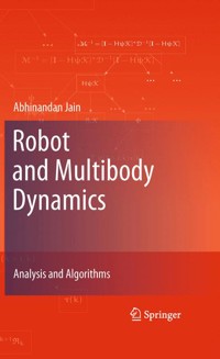Robot and Multibody Dynamics - Abhinandan Jain - E-Book