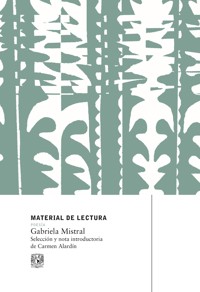 Gabriela Mistral. Material de lectura - Gabriela Mistral - E-Book