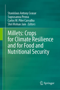 Millets: Crops for Climate Resilience and for Food and Nutritional Security -  - E-Book