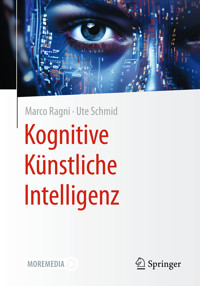 Kognitive Künstliche Intelligenz - Marco Ragni - E-Book