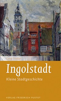Ingolstadt - Gerd Treffer - E-Book