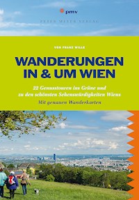 Wanderungen in & um Wien - Franz Wille - E-Book
