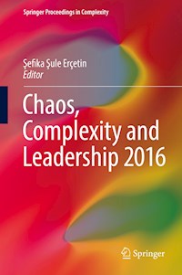 Chaos, Complexity and Leadership 2016 - - E-Book