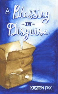 A Blessing in Disguise - Kristen Fox - E-Book