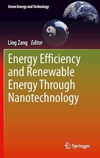 Energy Efficiency and Renewable Energy Through Nanotechnology -  - E-Book