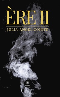 Ère II - Julia-Angel Cointe - E-Book