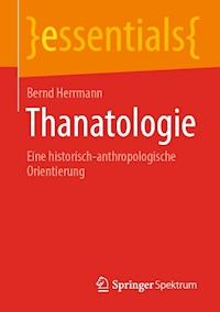 Thanatologie - Bernd Herrmann - E-Book
