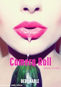 Camera Roll - Dave Invain - E-Book