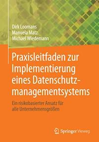 Praxisleitfaden zur Implementierung eines Datenschutzmanagementsystems - Dirk Loomans - E-Book
