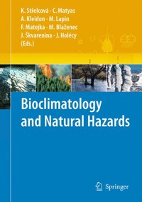 Bioclimatology and Natural Hazards -  - E-Book
