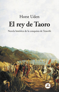 El rey de Taoro - Horst Uden - E-Book
