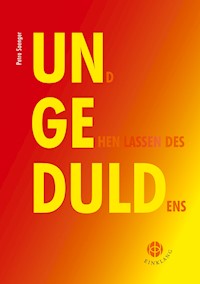 Ungeduld - Petra Saenger - E-Book
